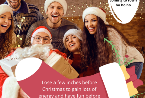 Lose a few inches before Christmas and and gain that party energy you need